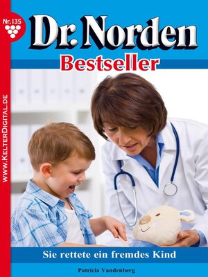 cover image of Dr. Norden Bestseller 135 – Arztroman